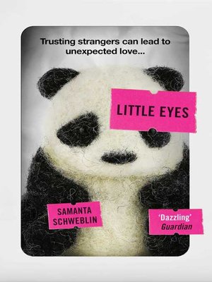 cover image of Little Eyes: LONGLISTED FOR THE BOOKER INTERNATIONAL PRIZE, 2020